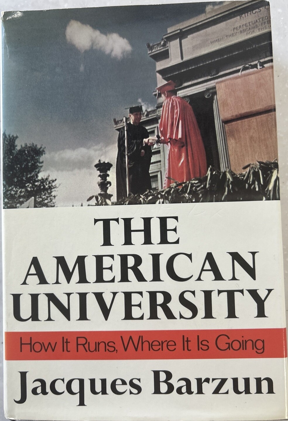 The American University: How it Runs, Where it is Going