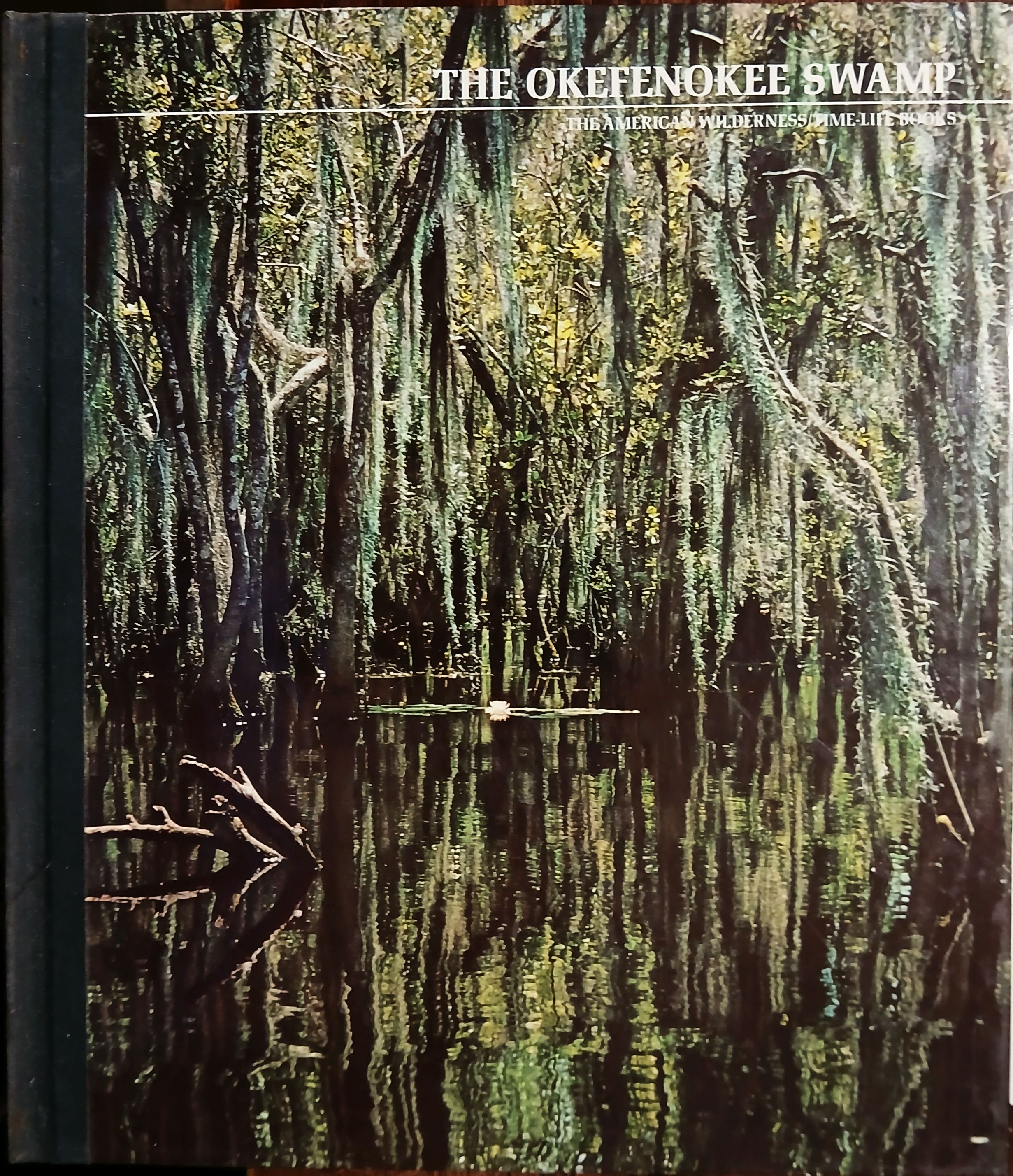 The Okefenokee Swamp (The American Wilderness)