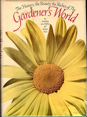 The History, the Beauty, the Riches of the Gardener's World