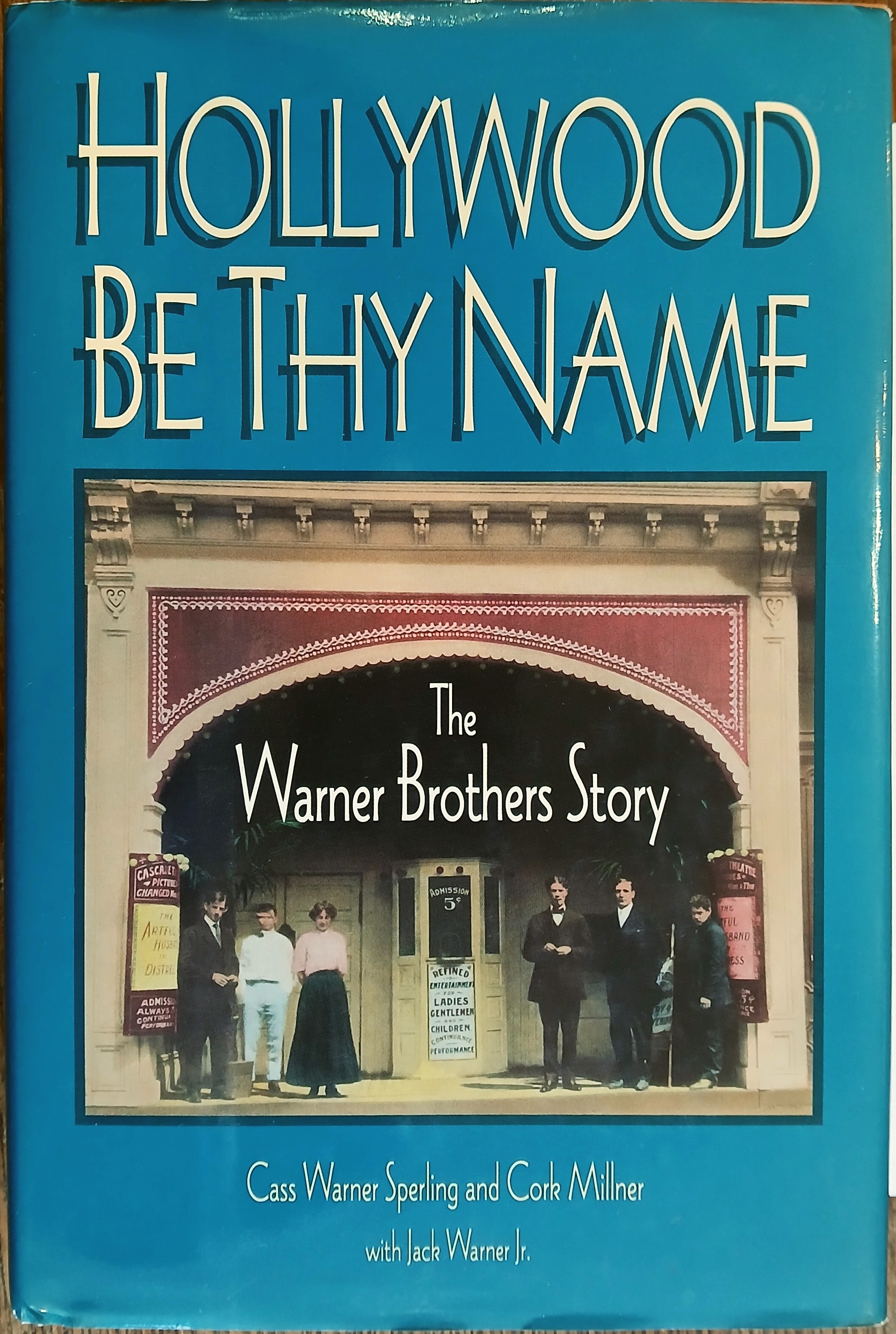 Hollywood Be Thy Name: The Warner Brothers Story