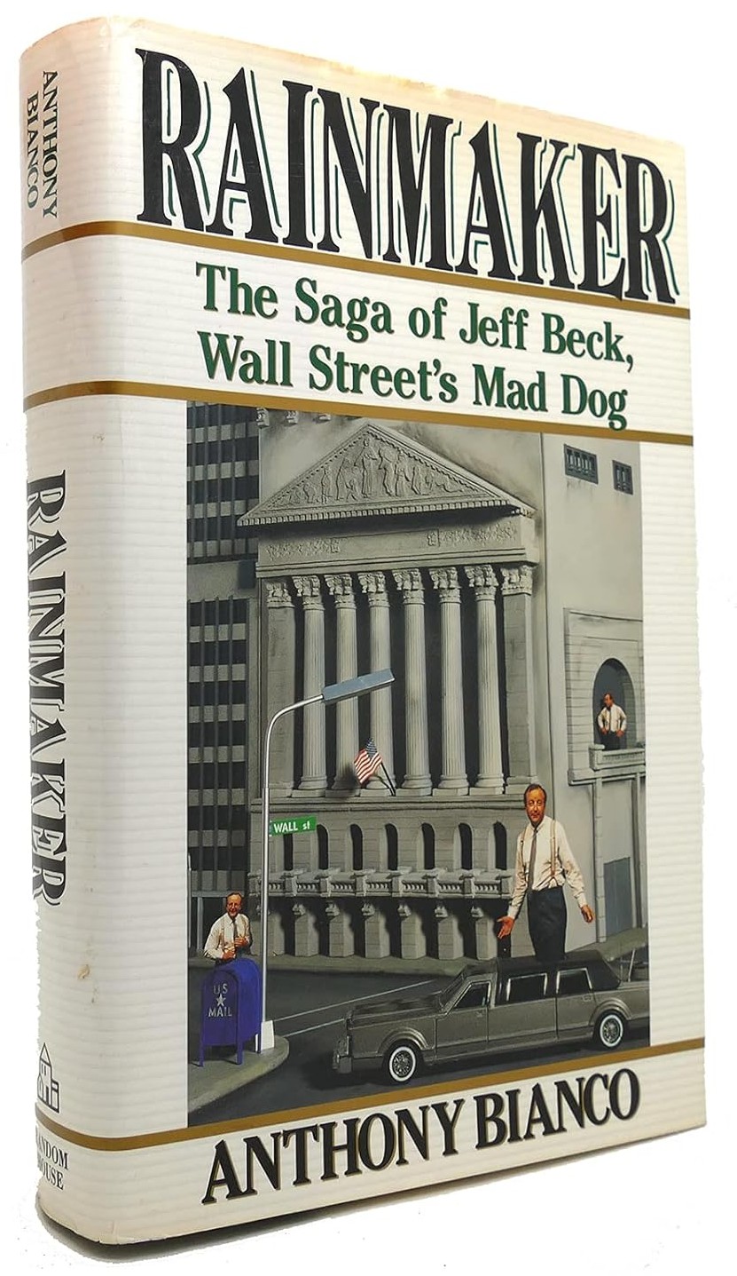 Rainmaker: The Saga of Jeff Beck, Wall Street's Mad Dog