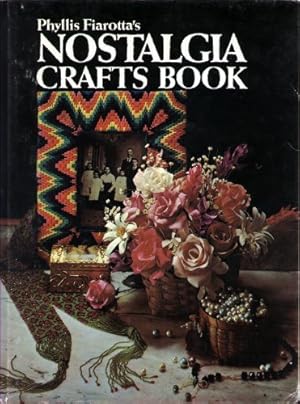 Phyllis Fiarotta's Nostalgia Crafts Book
