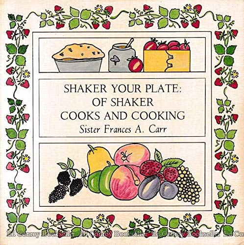 Shaker Your Plate: Of Shaker Cooks and Cooking
