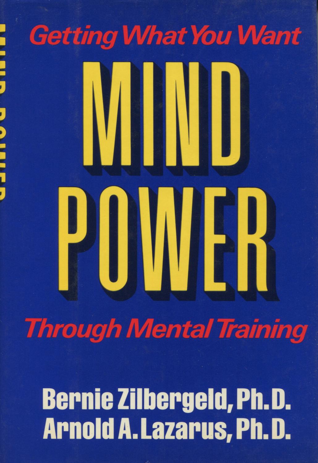Mind Power: Getting What You Want Through Mental Training