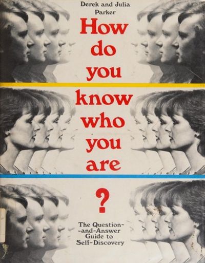 How Do You Know Who You Are: The Question-And-Answer Guide to Self-Discovery