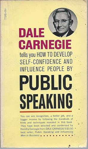 How to Develop Self-Confidence and Influence People By Public Speaking