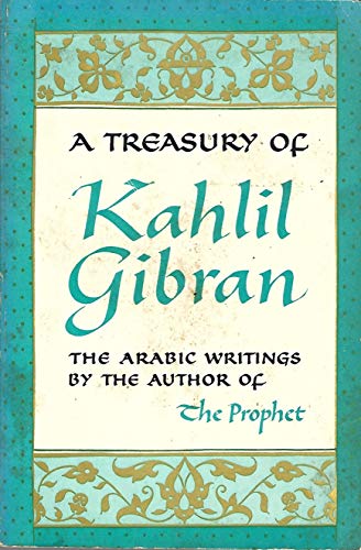 A Treasury Of Kahlil Gibran