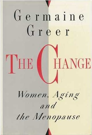 The Change: Women, Aging and the Menopause
