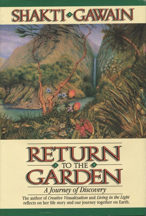 Return to the Garden: A Journey of Discovery
