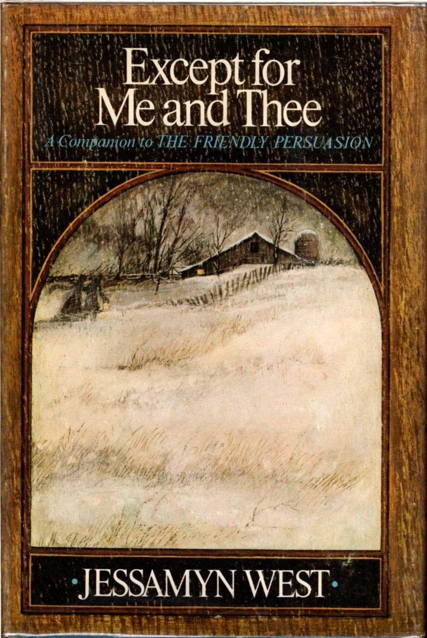 Except for Me and Thee (A Companion to The Friendly Persuasion)