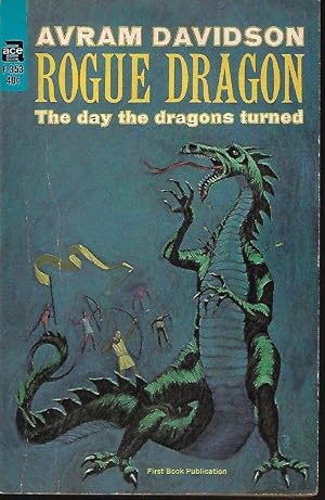 Rogue Dragon: The Day the Dragons Turned