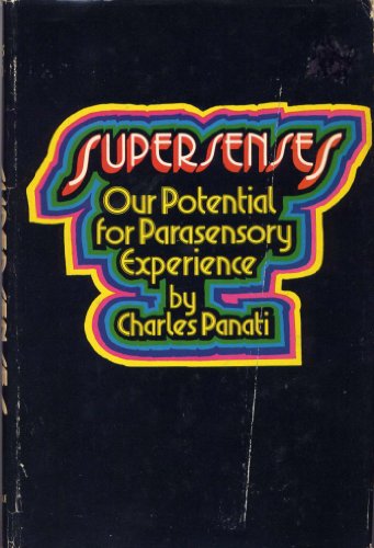 Supersenses: Our Potential for Parasensory Experience
