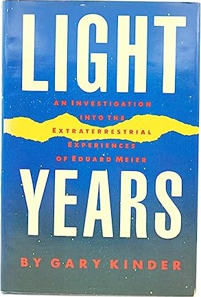 Light Years: An Investigation into the Extraterrestrial Experiences of Eduard Meier