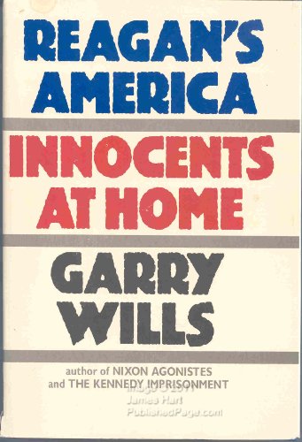 Reagan's America : Innocents at Home