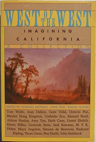 West of the West: Imagining California