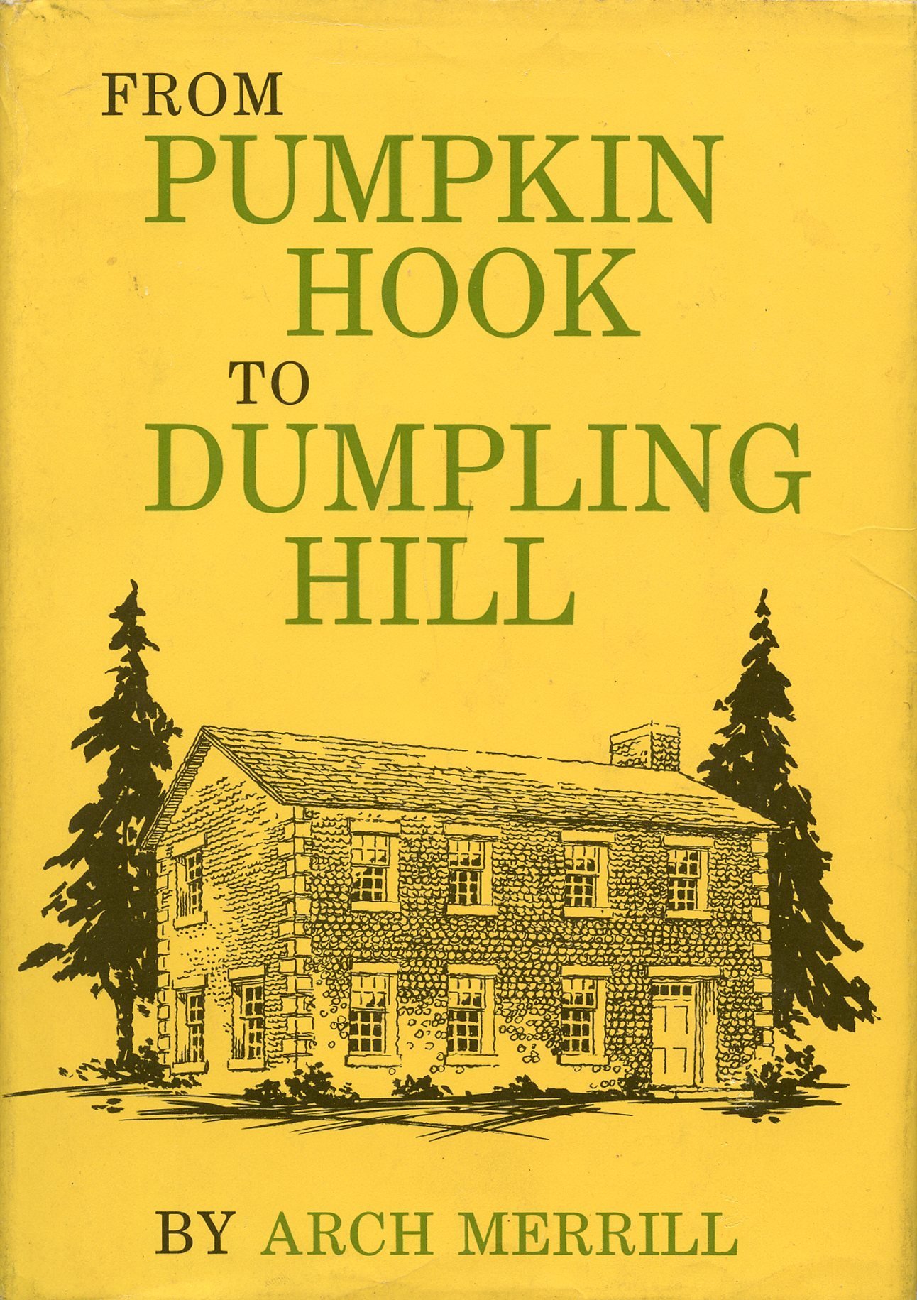 From Pumpkin Hook to Dumpling Hill