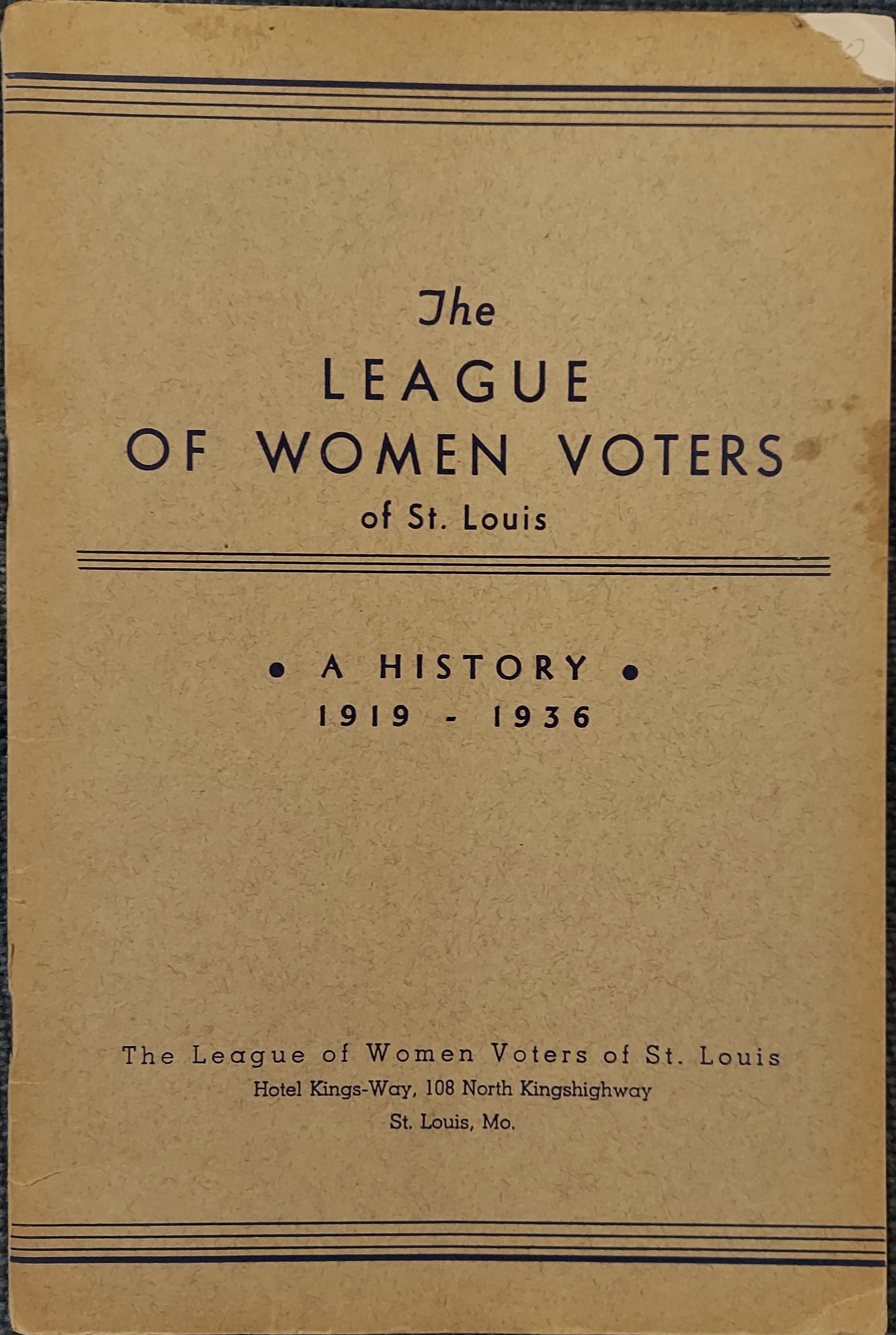 A History of The League of Women Voters of St. Louis 1919-1936