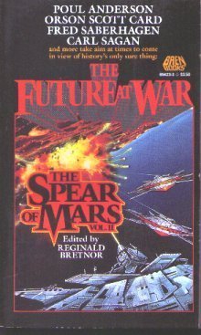 The Spear of Mars (The Future at War Vol II)