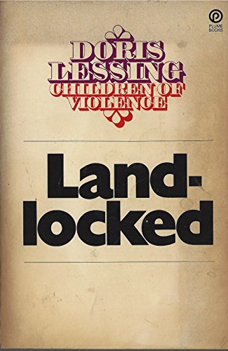 Landlocked: A Complete Novel from Doris Lessing's Masterwork "Children of Violence"