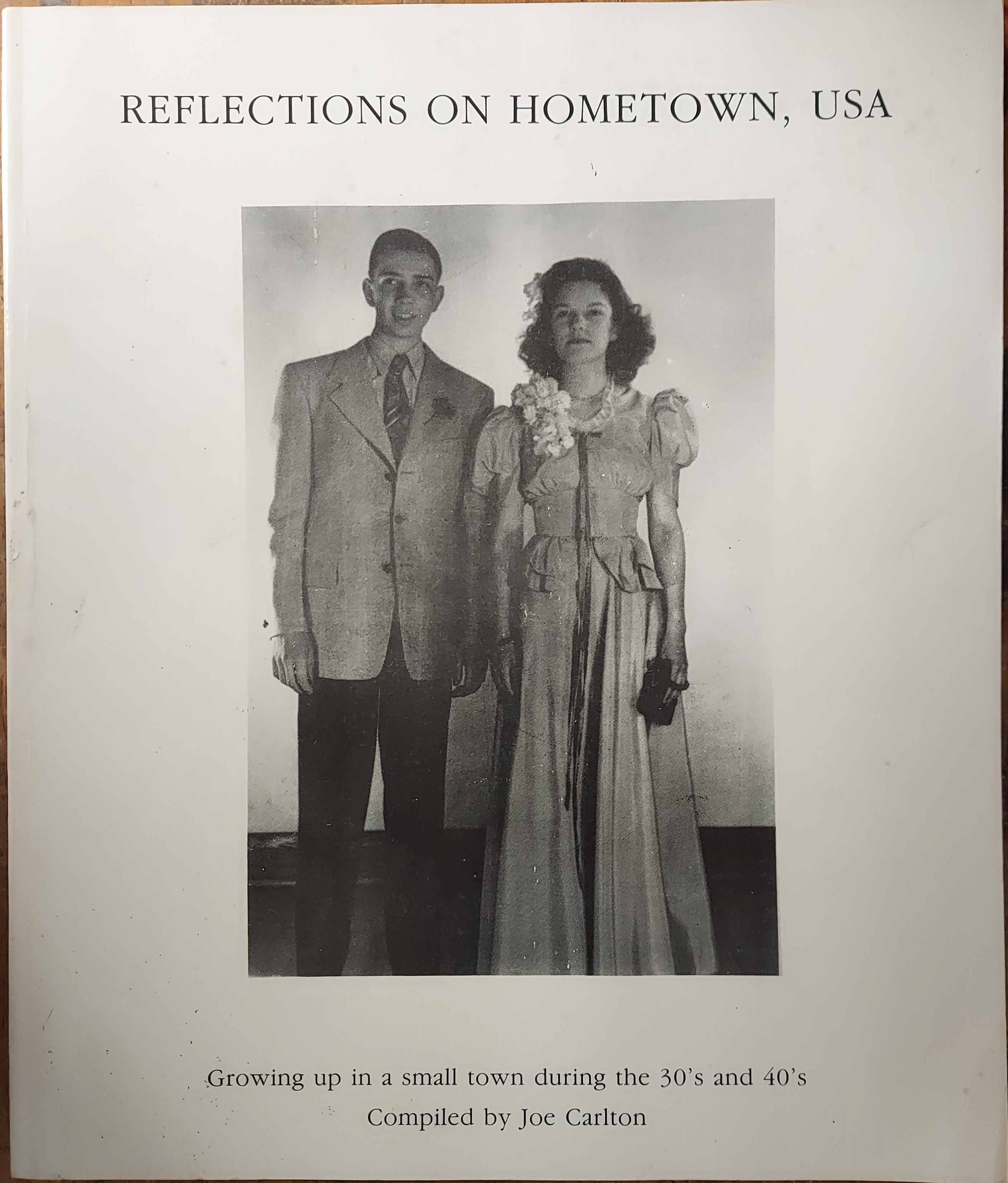 Reflections on Hometown, USA: Growing Up in a Small Town During the 30's and 40's