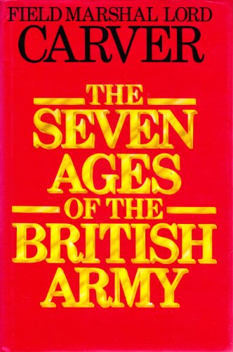 The Seven Ages of the British Army