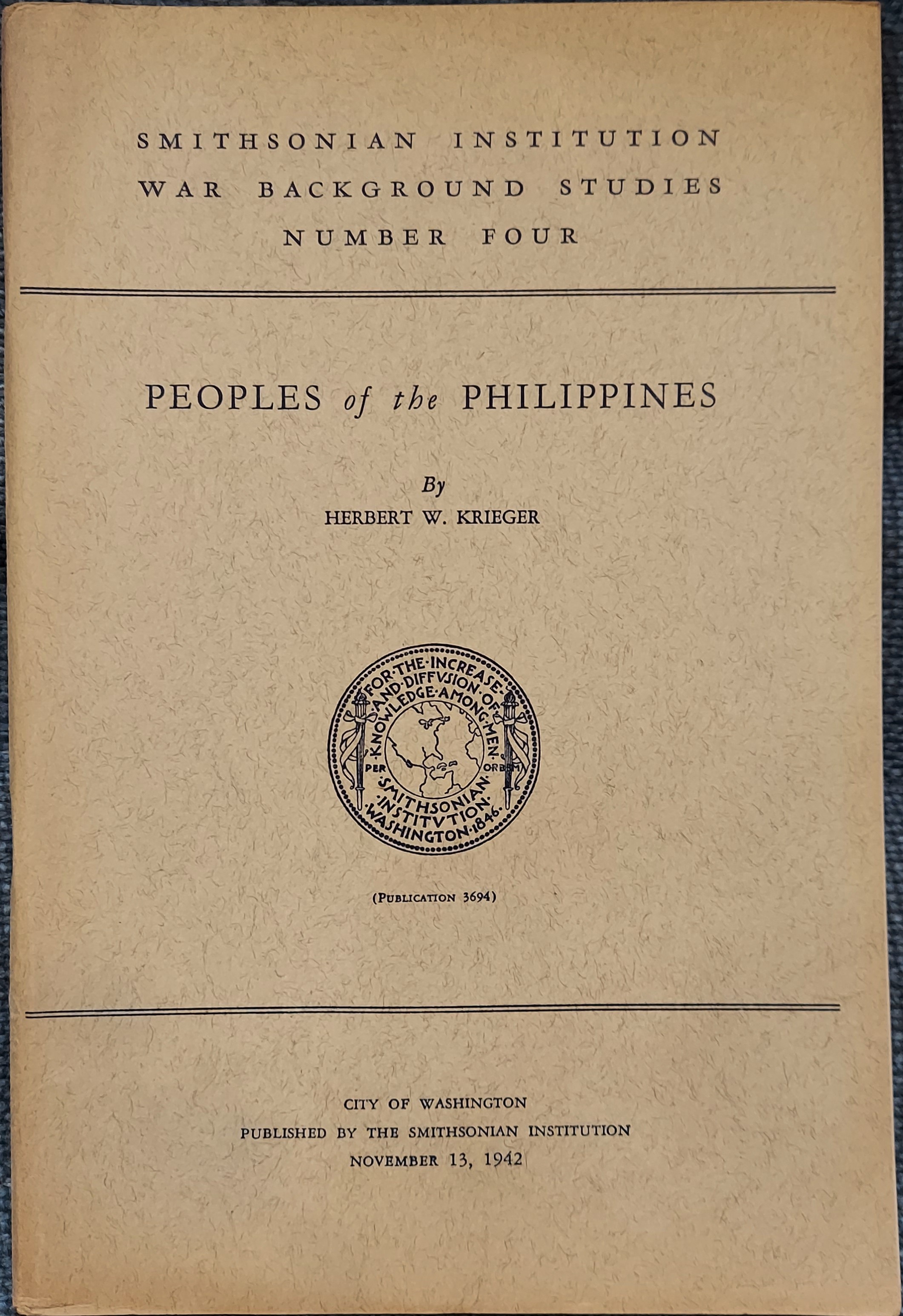 Peoples of the Philippines (Smithsonian Institution War Background Studies Number Four)