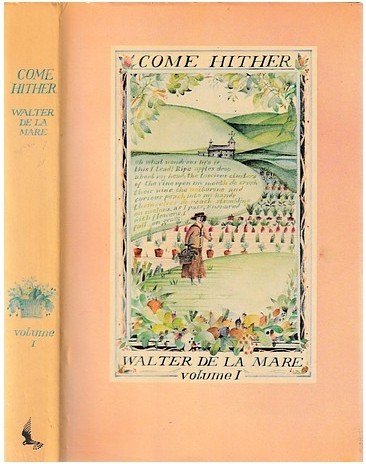 Come Hither: A Collection of Rhymes & Poems for the Young of All Ages (volume one)