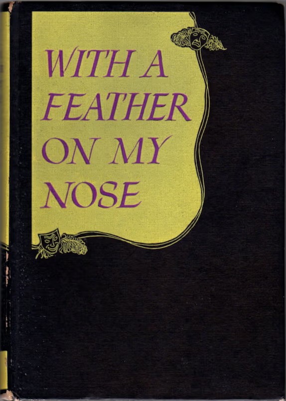 With a Feather on My Nose
