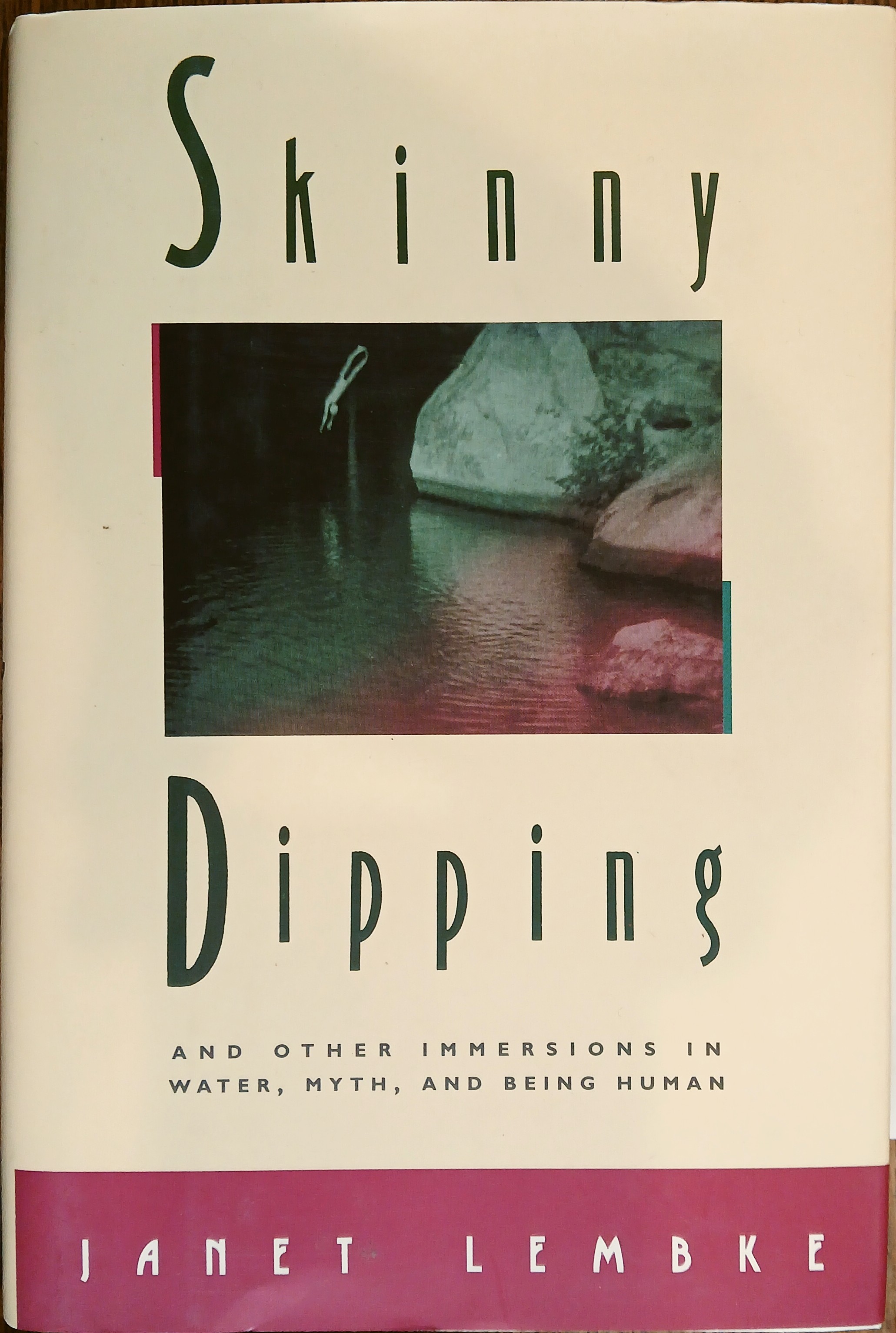 Skinny Dipping And Other Immersions in Water, Myth, and Being Human