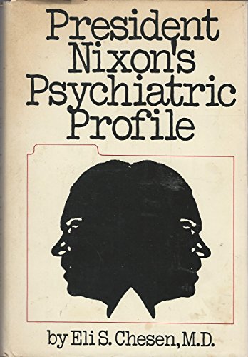 President Nixon's Psychiatric Profile