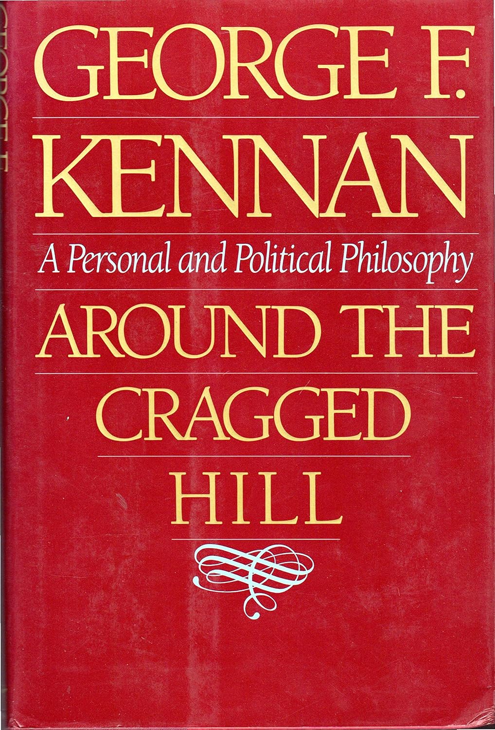 Around the Cragged Hill: A Personal and Political Philosophy