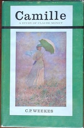 Camille: A Study of Claude Monet