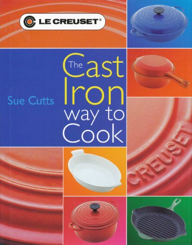 The Cast Iron Way to Cook
