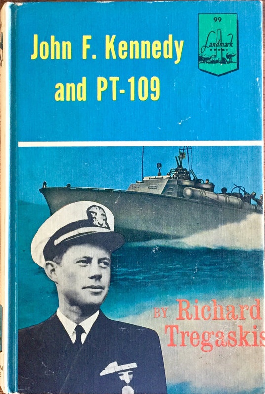 John F.Kennedy and PT-109 (Landmark Books 99)