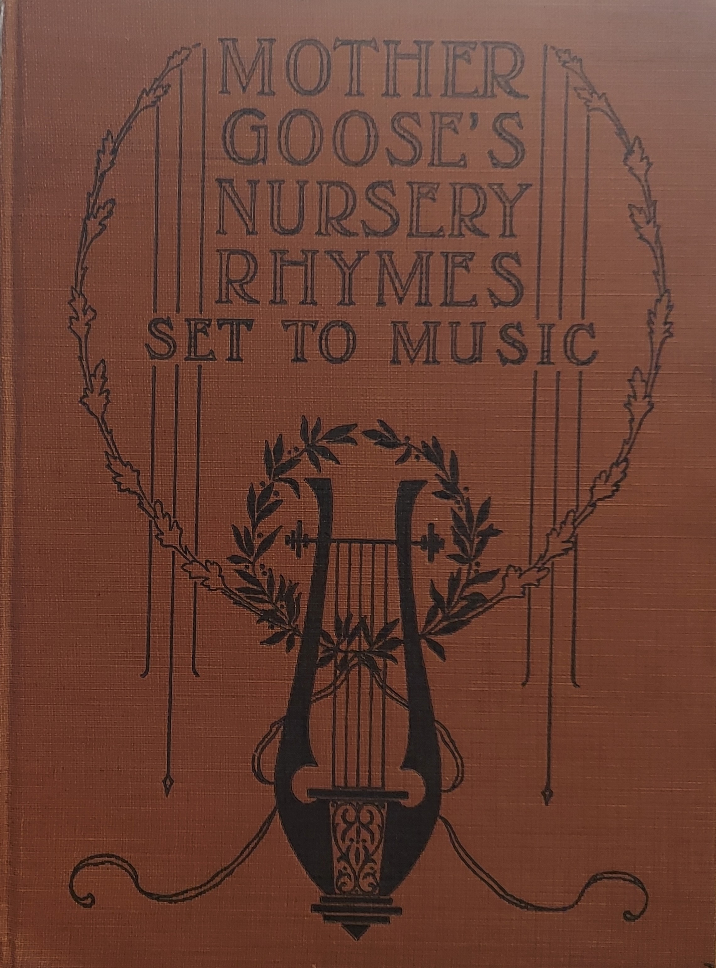 Mother Goose's Nursery Rhymes and Nursery Songs Set to Music