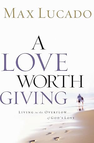 A Love Worth Living