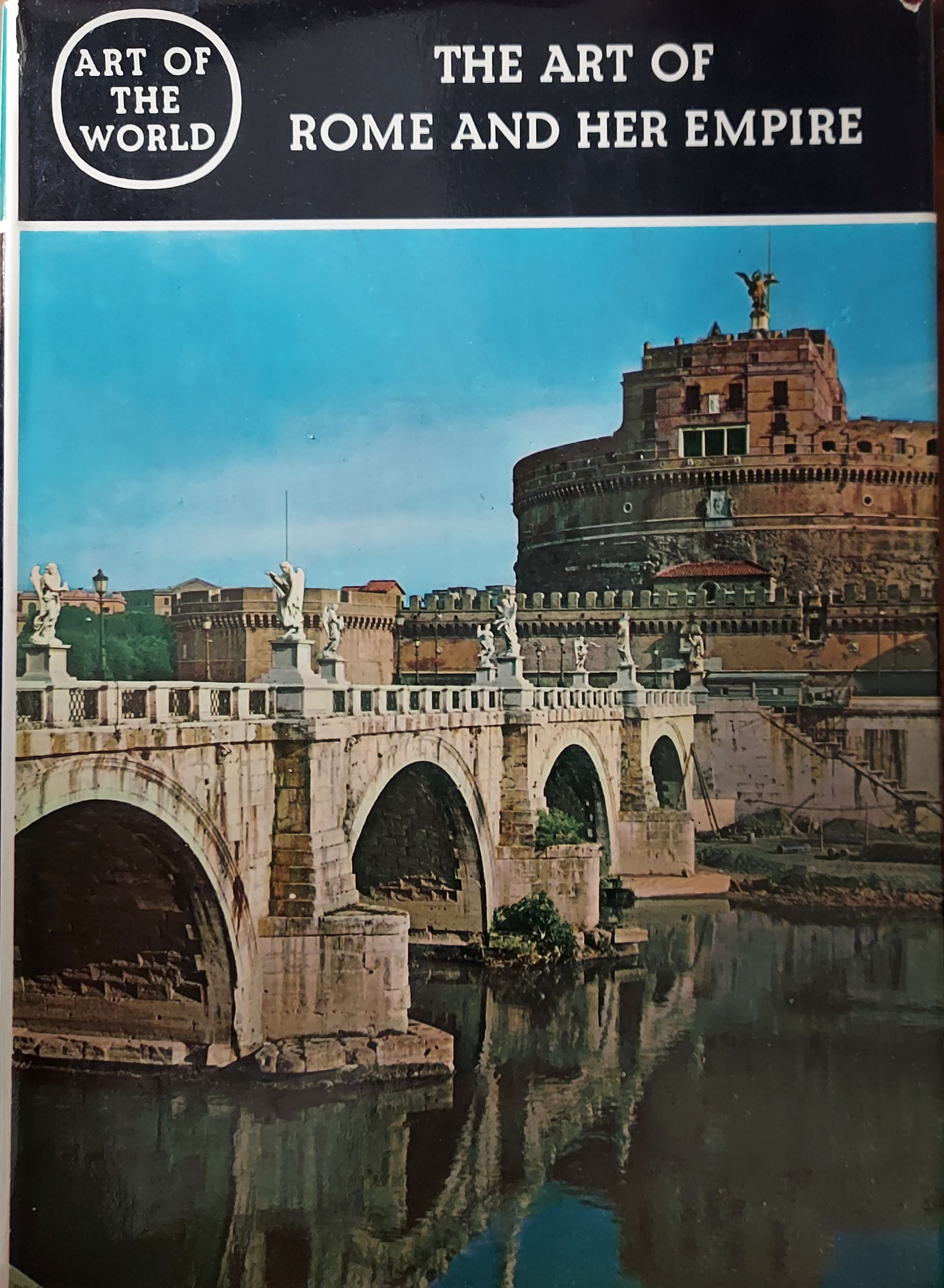 The Art of Rome and Her Empire (Art of the World)