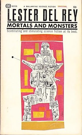 Mortals and Monsters : Twelve Science Fiction Stories