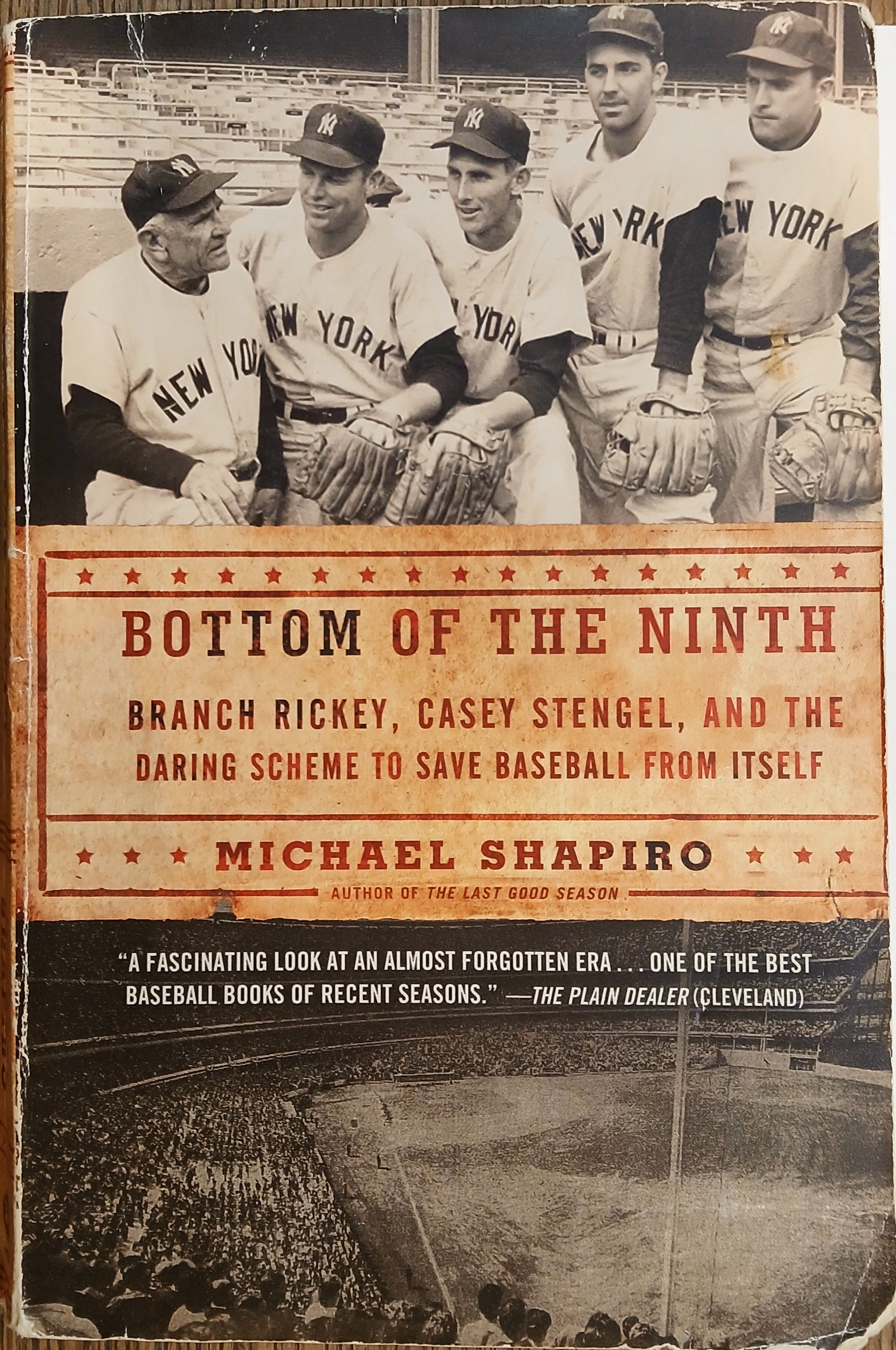 Bottom of the Ninth: Branch Rickey, Casey Stengel, and the Daring Scheme to Save Baseball from Itself