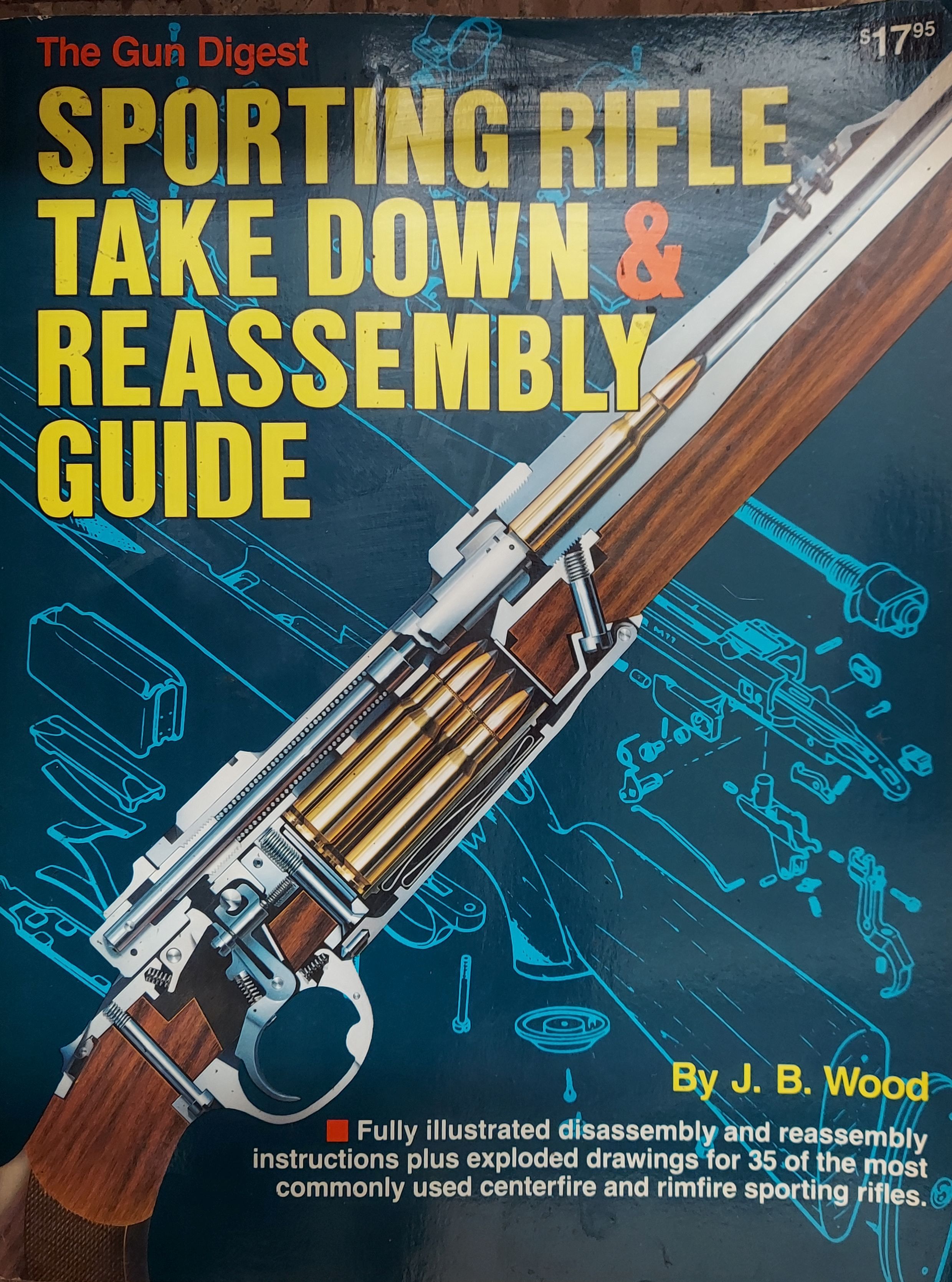 The Gun Digest Sporting Rifle Take-Down and Reassembly Guide