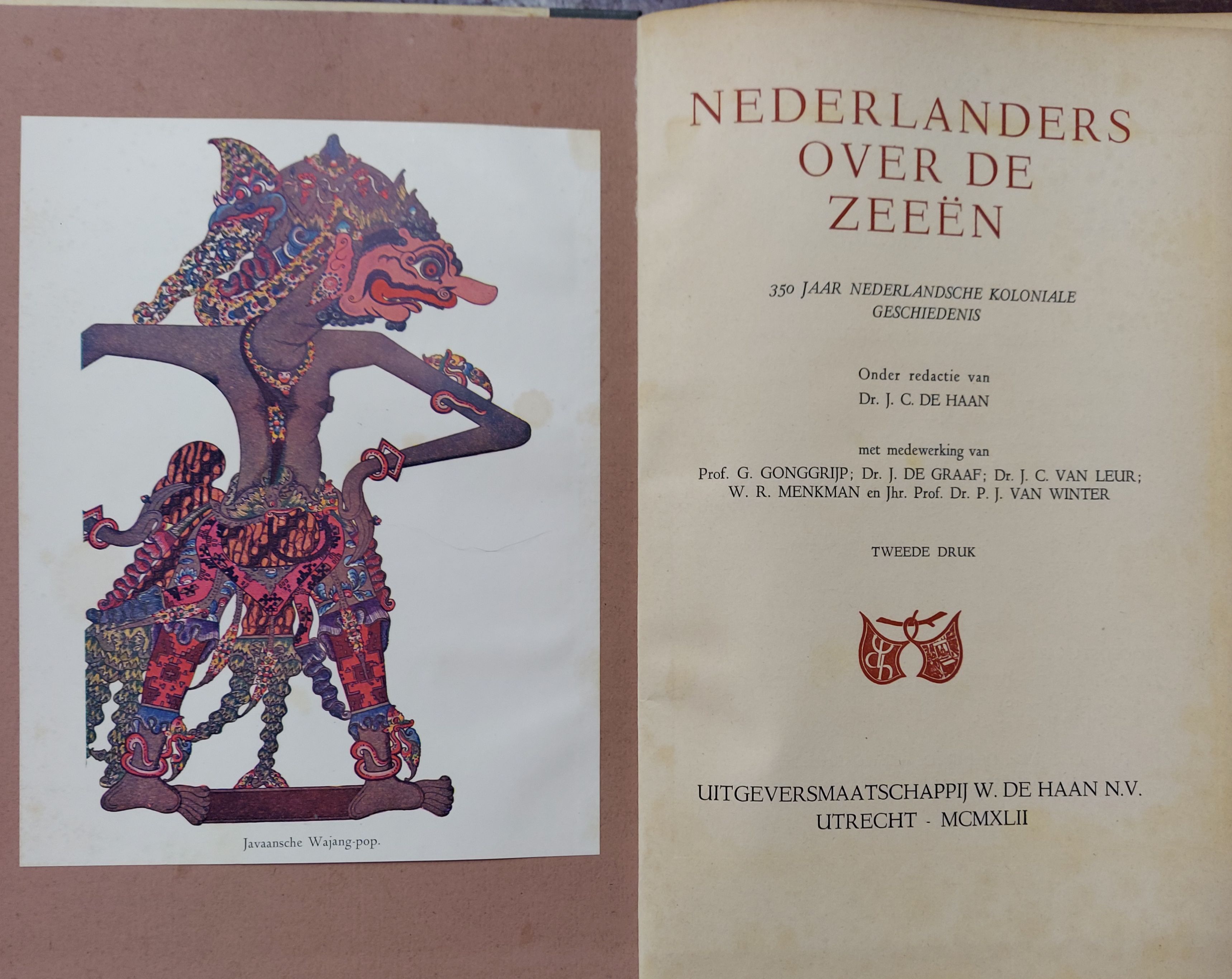 Nederlanders Over De Zeeen: 350 Jaar Nederlandsche Koloniale Geschiedenis