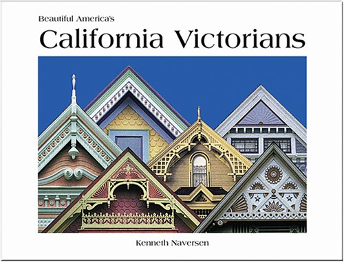 California Victorians (Beautiful America)