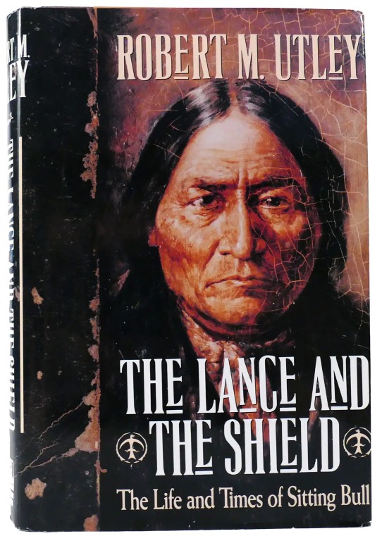 The Lance and the Shield: The Life and Times of Sitting Bull