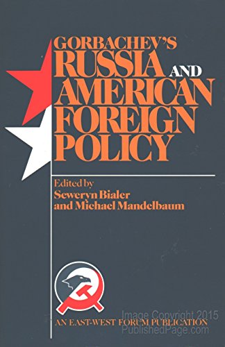Gorbachev's Russia And American Foreign Policy