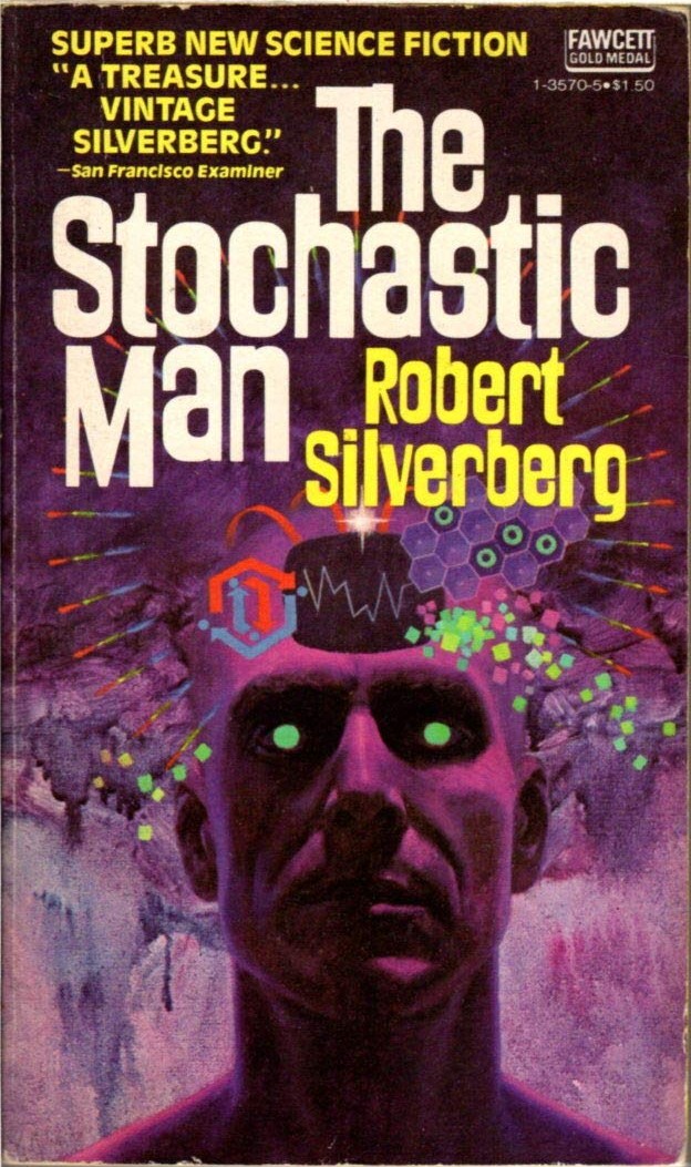 The Stochastic Man
