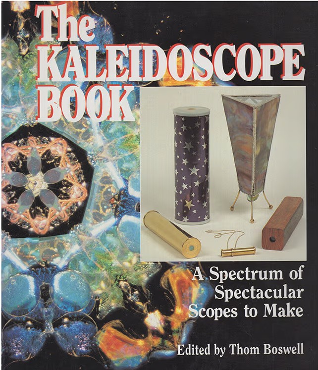 The Kaleidoscope Book: A Spectrum of Spectacular Scopes to Make