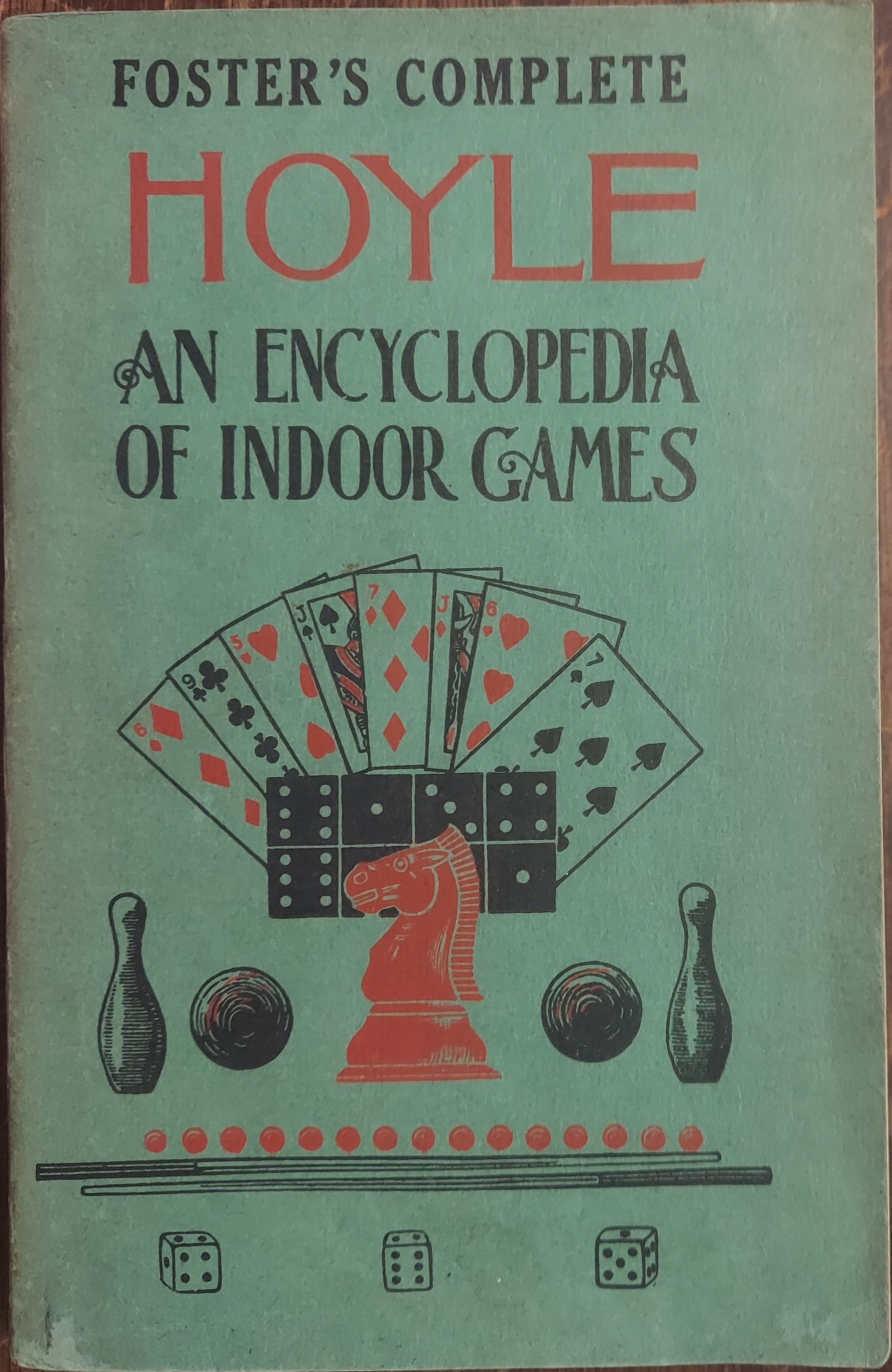 Foster's Complete Hoyle : An Encyclopedia of Indoor Games