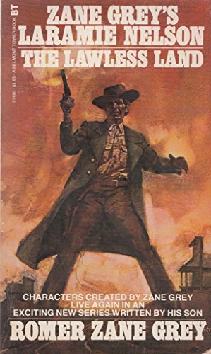 Zane Grey's Laramie Nelson: The Lawless Land