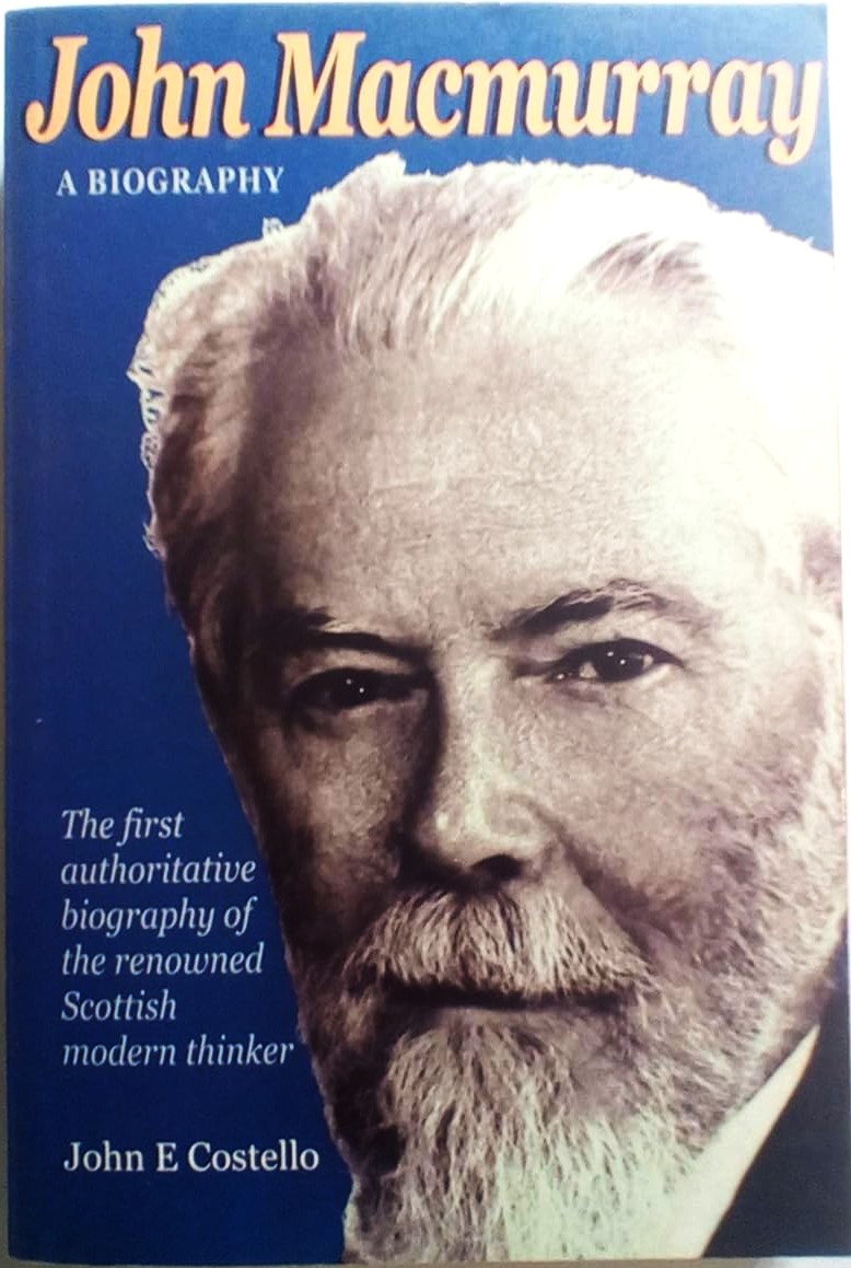 John Macmurray: A Biography