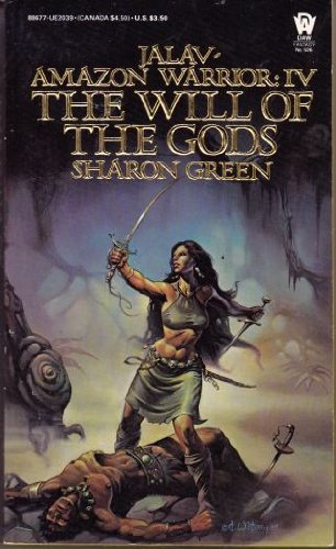 The Will of the Gods (Jalav Amazon Warrior)